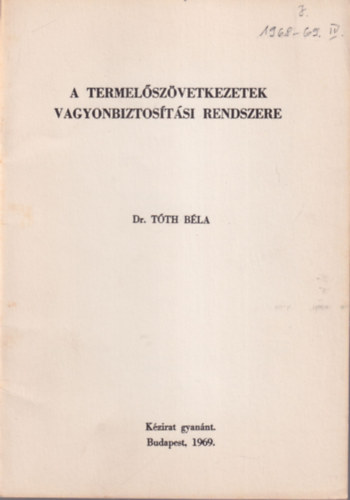 Dr. Tth Bla - A termelszvetkezetek vagyonbiztostsi rendszere