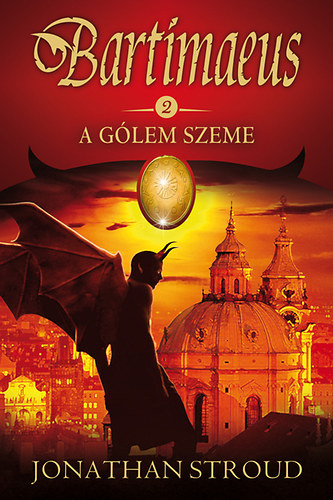 Jonathan Stroud - A G�lem szeme - Bartimaeus II.