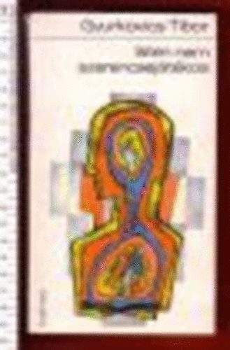 Gyurkovics Tibor - Isten nem szerencsej�t�kos