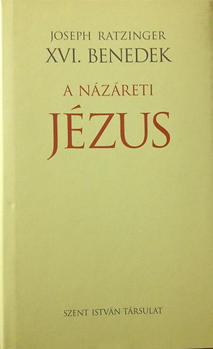 Joseph Ratzinger - A Nzreti Jzus