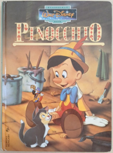Walt Disney - Pinocchio (Klasszikus Walt Disney mesk 11.)