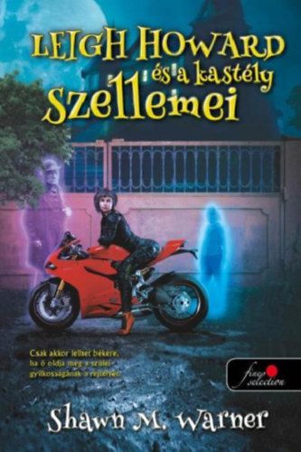 Shawn M. Warner - Leigh Howard �s a kast�ly szellemei