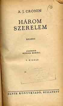 A. J. Cronin - Hrom szerelem