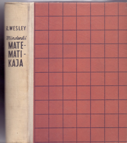 Fordtotta: Dr. Farag Lszl, Munkatrsak: Bowen-Richards-Vesselo-Webster R. Wesley - Mindenki matematikja (Mathematics for all - 365 brval)