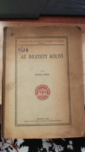 Szerb Antal - Az ihletett költő