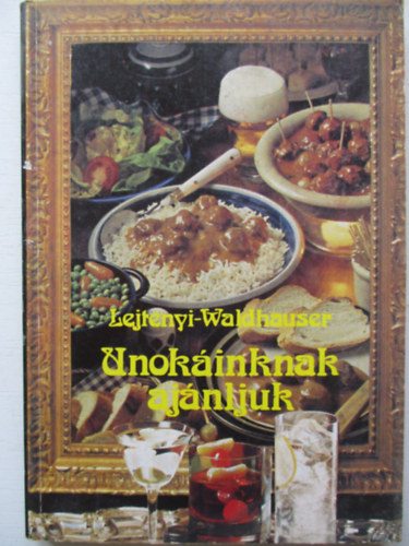 Lejt�nyi; Waldhauser - Unok�inknak aj�nljuk