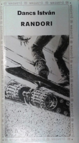 Dancs Istv�n - Randori (kisreg�ny, elbesz�l�sek)