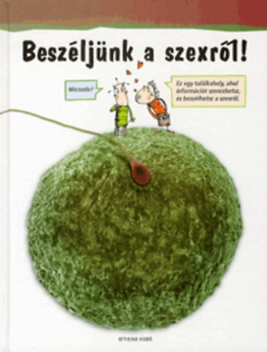 Nmeth Zsfia  (szerk.) - Beszljnk a szexrl!