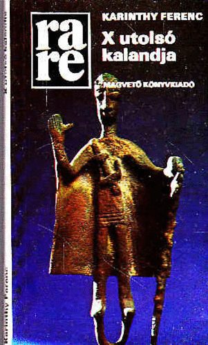 Karinthy Ferenc - X utols� kalandja (rare)