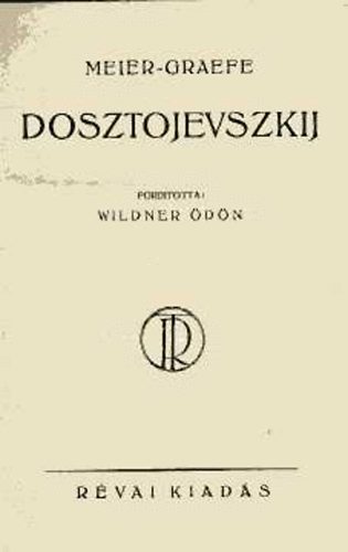 Meier-Graefe - Dosztojevszkij