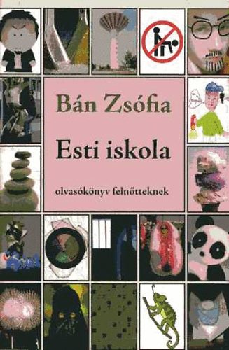 B�n Zs�fia - Esti iskola - olvas�k�nyv feln�tteknek