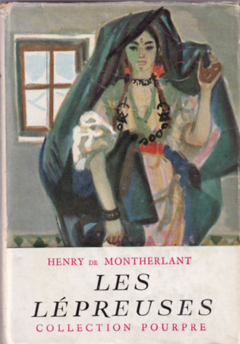 Henry de Montherlant - Les lpreuses