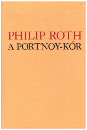Philip Roth - A Portnoy-k�r