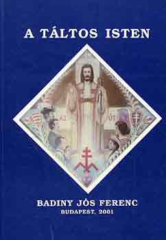 Badiny J�s Ferenc - A T�ltos Isten