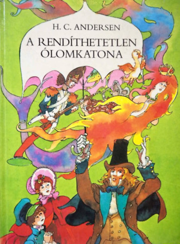 Szerző H. C. Andersen Szerkesztő Rab Zsuzsa Grafikus Szecskó Tamás - A rendíthetetlen ólomkatona - A pásztorlány meg a kéményseprő - A kis hableány - A tűzszerszám - A fülemüle - A kiskondás - A rút kiskacsa - A vadhattyúk - A fenyőfa - Borszószem hercegkiszasszony