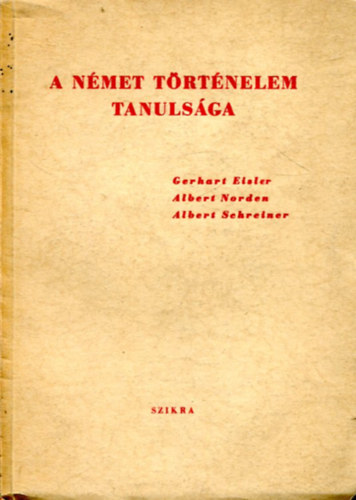 Albert Norden - A német történelem tanulsága