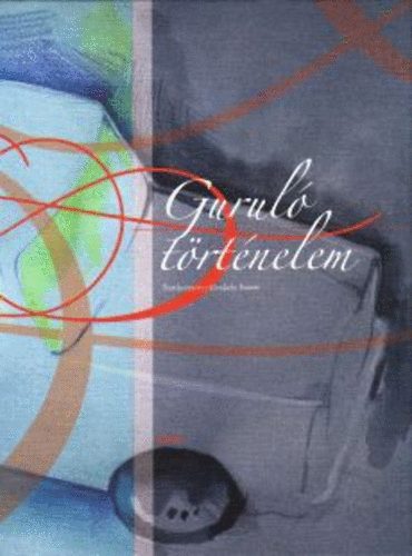 Konkoly Eszter  (szerk.) - Gurul trtnelem