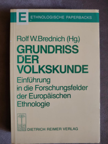 Rolf W. Berdnich  (Hg.) - Grundriss der Volskunde - A folkl�r v�zalata