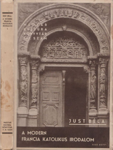 Just B�la - A modern francia katolikus irodalom I.