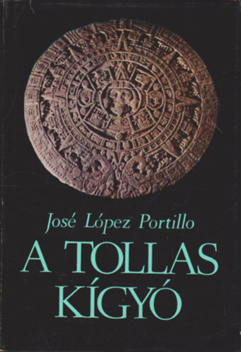 Joz� L�pez Portillo - A tollas k�gy�