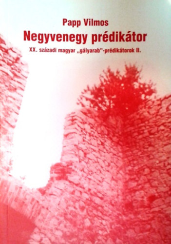 Papp Vilmos - Negyvenegy prdiktor - XX. szzadi magyar "glyarab"-prdiktorok II.