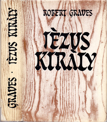 Robert Graves - J�zus kir�ly