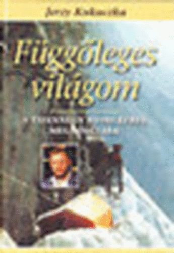 Jerzy Kukuczka - Fggleges vilgom