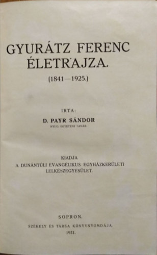 Dr. Payr Sndor - Gyurtz Ferenc letrajza