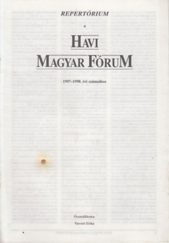 Vasvri Erika (szerk.) - Repertrium a Havi Magyar Frum 1997-1998. vi szmaihoz