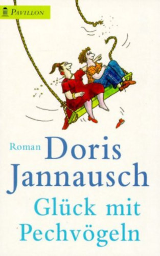 Doris Jannausch - Gl�ck mit Pechv�geln