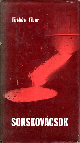 T�sk�s Tibor - Sorskov�csok