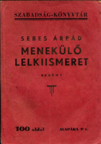 Sebes Árpád - Menekülő lelkiismeret