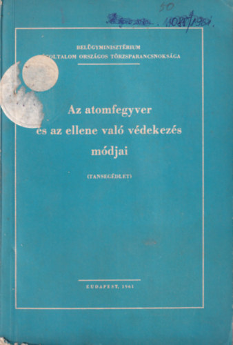 Az atomfegyver és az ellene való védekezés módjai