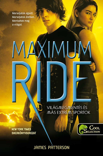 James Patterson - Maximum Ride 3. - Vil�gmegment�s �s m�s extr�m sportok