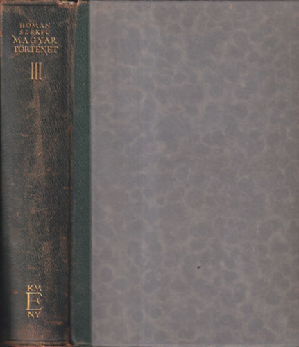 Szekf� Gyula - Magyar t�rt�net III.