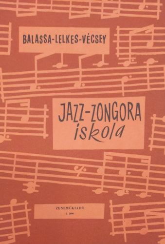 Balassa-Lelkes-Vécsey - Jazz-zongora iskola