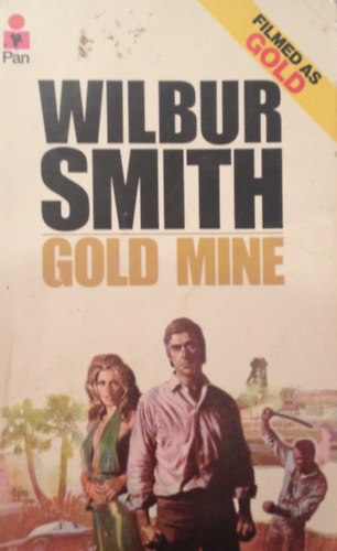 Wilbur Smith - Gold Mine