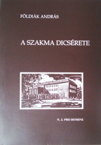 F�ldi�k Andr�s - A szakma dics�rete