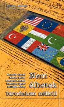 Gomb�r-Kende-Lengyel-Romsics - Nem �lhetek birodalom n�lk�l