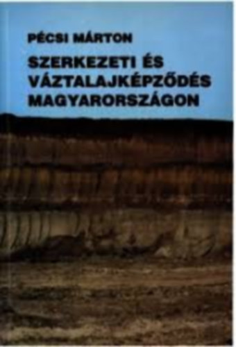 P�csi M�rton - Szerkezeti �s v�ztalajk�pz�d�s Magyarorsz�gon