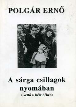 Polgr Ern - A srga csillagok nyomban - Gett a Dlvidken