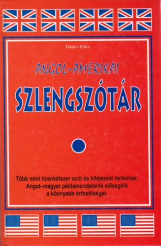 Takcs Erika - Angol-amerikai szlengsztr