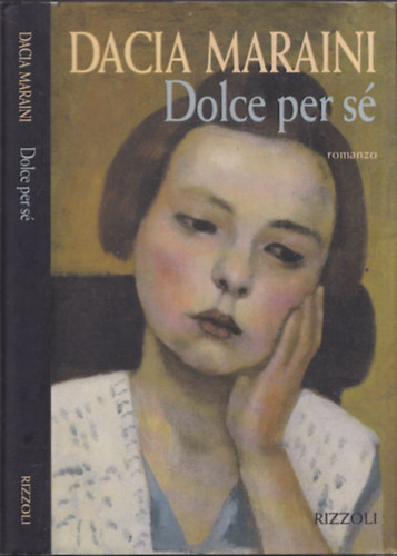 Dacia Maraini - Dolce per s� (olasz nyelv�)