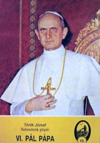 T�r�k J�zsef - VI. P�l p�pa