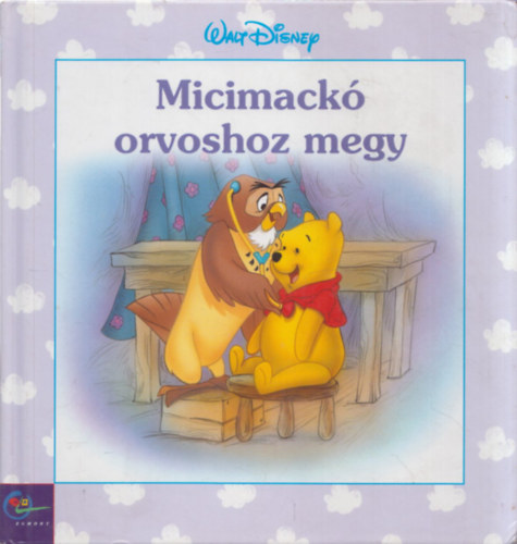 Robbin Cuddy Kathleen W. Zoehfeld - Micimackó orvoshoz megy (Disney)