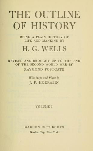 H. G. Wells - The Outline of History Volume I.