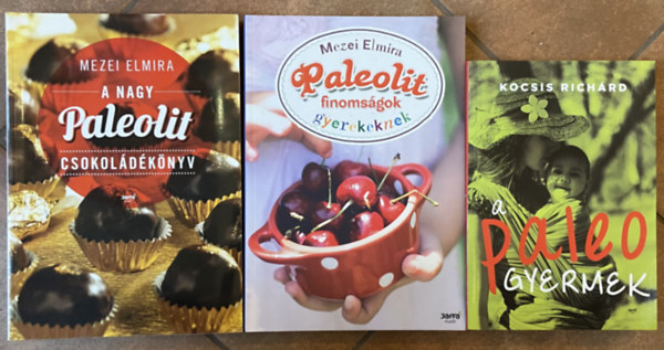 Kocsis Rich�rd Mezei Elmira - 2 db gyermek paleo k�nyv + 1 db paleo desszertes k�nyv - A nagy paleolit csokol�d�k�nyv, Paleolit finoms�gok gyerekeknek, A paleo gyermek