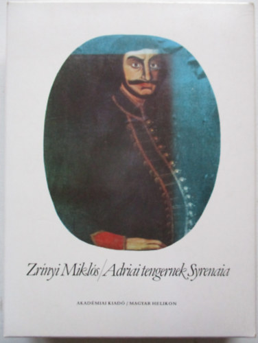 Zrnyi Mikls - Adriai tengernek syrenaia (reprint kiads)