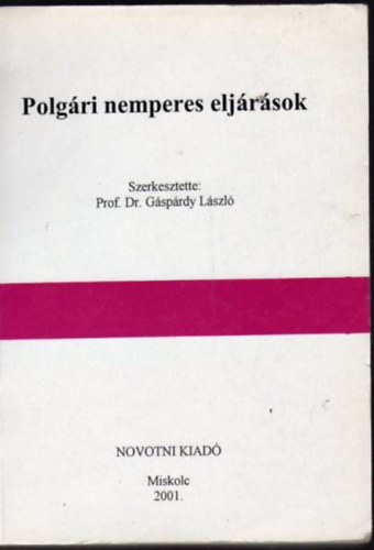 Dr. Gsprdy Lszl - Polgri nemperes eljrsok