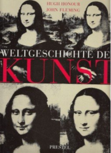 John Fleming Hugh Honour - Weltgeschichte der Kunst